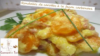 Rondelles de carottes à la façon carbonara carotte à la crème [upl. by Nevram474]