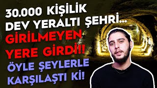 YERALTI ŞEHRİNDE 30000 KİŞİ YAŞIYORDU [upl. by Haag]