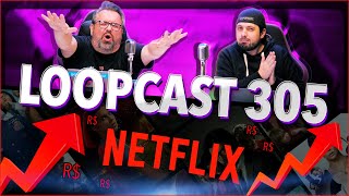 NETFLIX PERDEU O JUÍZO NOVOS PREÇOS ABUSIVOS Loopcast 305 [upl. by Karel]