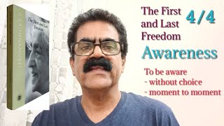 Awareness J  Krishnamurti The First and Last Freedom4 — Lakshmeesha K N [upl. by Barty544]