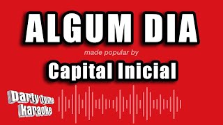 Capital Inicial  Algum Dia Versão Karaokê [upl. by Vachel]