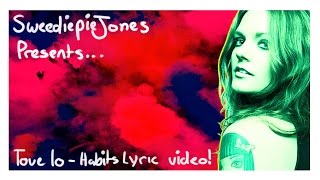 Tove Lo  Stay High Habits Remix lyrics [upl. by Alyakem]