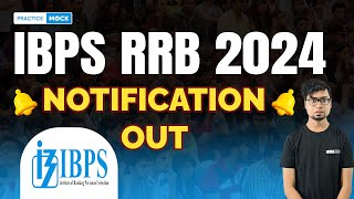 IBPS RRB NOTIFICATION 2024 OUT  IBPS RRB POCLERK NOTIFICATION 2024  PracticeMock [upl. by Sartin]