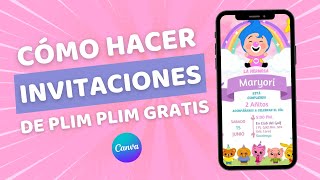 ¿Cómo CREAR INVITACIONES de PLIM PLIM GRATIS en Canva  Tarjetas y Video Invitaciones [upl. by Phillane503]