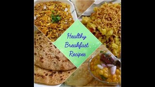 Healthy Breakfast Recipes  Usal Pav  Dal Pakwan  Rice Paratha  Poha [upl. by Ycniuq520]