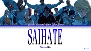 Bleach ThousandYear Blood War Ending Full『Saihate』by SennaRin Lyrics KANROMENG [upl. by Aitram801]