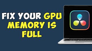 How To Fix Your GPU Memory Is Full In Davinci Resolve [upl. by Eisac]