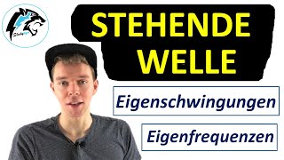 Stehende Welle – Eigenschwingungen amp Eigenfrequenzen  Physik Tutorial [upl. by Enerahs]