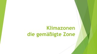 Geographie Klimazonen  gemäßigte Zone einfach und kurz erklärt [upl. by Banquer]