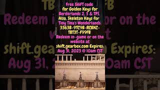 Free Shift Code  Borderlands 2 amp 3  Borderlands TPS  Tiny Tina Wonderlands  Expires Aug 31 2023 [upl. by Walsh64]