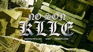 SANTA FE KLAN DUKI PESO PLUMA  NO SON KLLE Video Oficial [upl. by Jeffy]