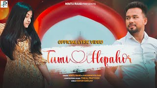 Tumi Hepahor Official Lyric Video Mintu Raag  Aakngkhya Das  Pinkal Pratyush  Assamese New Song [upl. by Itsyrk865]