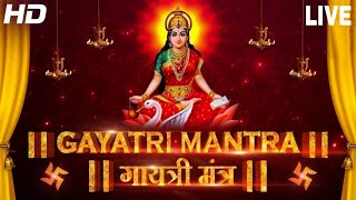 LIVEquot Powerful Gayatri Mantra 108 Times  Om Bhur Bhuva Swaha  गायत्री मंत्र  ओम भूर भुवा स्वाहा [upl. by Tenom]