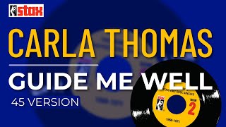 Carla Thomas  Guide Me Well 45 Version Official Audio [upl. by Salhcin]