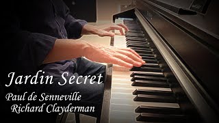 Jardin Secret  Paul de Senneville  Richard Clayderman [upl. by Doble]