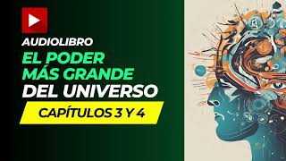 AUDIOLIBRO EL Poder Mas Grande del Universo  Capitulos 3 y 4 [upl. by Dieball]