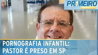 Pastor é preso por compartilhar e armazenar imagens de abuso infantil  Primeiro Impacto 040724 [upl. by Iturhs361]