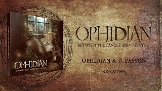 Ophidian amp DPassion  Breathe [upl. by Adohr]