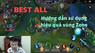 BEST ALL  Hướng dẫn sử dụng hiệu quả vùng Zone [upl. by Ellynn]