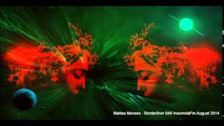 Matteo Monero Borderliner 049 InsomniaFm August 2014 [upl. by Karim]