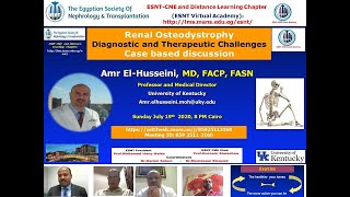 Renal Osteodystrophy management challenges Case based Prof Amr ElHusseini 19 July 2020 [upl. by Eninahpets89]