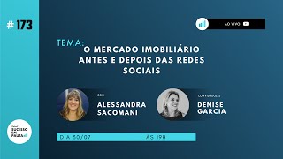 PODCAST SUCESSO EM PAUTA 173 O mercado imobiliário antes e depois das redes sociais cDenise Garcia [upl. by Livvi]