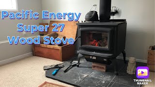 Pacific Energy Super 27  Wood Stove Review [upl. by Eade]