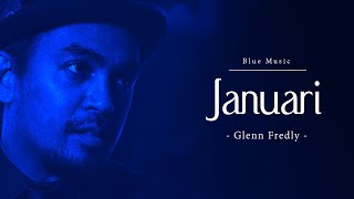 JANUARI  GLENN FREDLY Band Cover  Blue Music [upl. by Thurman]