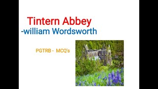 Tintern AbbeyWilliam WordsworthEnglish videos about pgtrb ugtrb net cbse an [upl. by Eldwun]