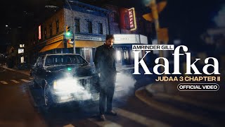 Kafka Official Video  Amrinder Gill  Gurlez Akhtar  Dr Zeus  Raj Ranjodh  Judaa 3  Chapter 2 [upl. by Bahr]