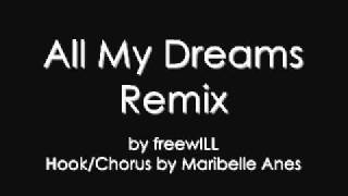 All My Dreams Remix by freewILL Chorus by Maribelle Anes [upl. by Enytsirk]