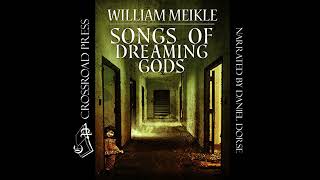 Songs of Dreaming Gods Audiobook by William Meikle [upl. by Chapland]