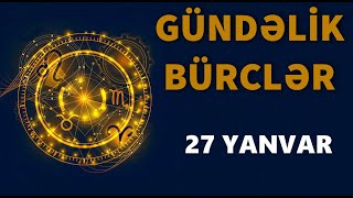 BÜRCLƏR  27 YANVAR [upl. by Ameyn]