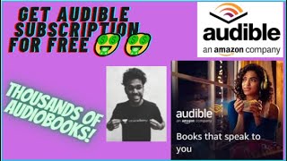 HOW TO GET FREE AUDIBLE SUBSCRIPTION [upl. by Nnylyaj252]