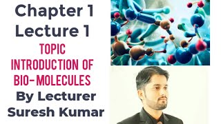 Introduction to bio moleculesBiochemicalBiological moleculesdetail HindiUrdu By Sir Suresh Kumar [upl. by Elson420]