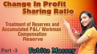 Treatment of Reserves and Accumulated P amp L  Workmen Compensation Reserve Change in PSR [upl. by Elyl]