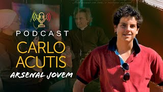 Padre Fabio Vieira Carlo Acutis  PodCast Arsenal Jovem 7  Instituto Hesed [upl. by Alekahs]