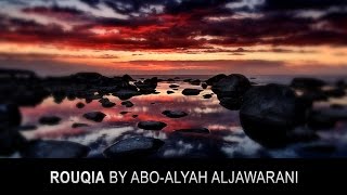 Rouqia الرقية by AboAlyah Aljawarani [upl. by Nappie]