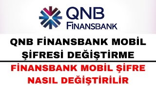 QNB Finansbank Mobil Şifre Değiştirme [upl. by Nylacaj]