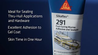 Sikaflex®291  Multipurpose Marine Adhesive amp Sealant [upl. by Aicena]