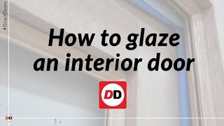 How to glaze an interior door [upl. by Deni748]