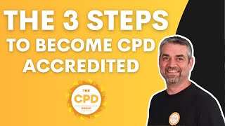 The 3 Steps to CPD Accreditation The Accreditation Process [upl. by Annehcu]