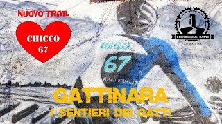 I Sentieri dei Gatti Gattinara presentazione nuovo Trail Chicco67 [upl. by Ahsyekal121]