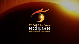 2024 Total Solar Eclipse Through the Eyes of NASA Highlights [upl. by Sucramed]