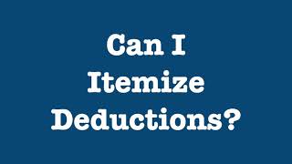 Can I Itemize Deductions [upl. by Noissap]