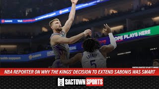 NBA writer says the Kings decision to extend Domantas Sabonis was smart [upl. by Nosila]