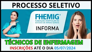 ✅💎 Rede Fhemig Inscrição  técnicos em enfermagem  FUNDAÇÃO HOSPITALAR DO ESTADO DE MINAS GERAIS [upl. by Ribble]