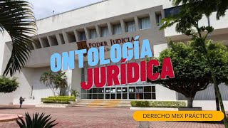 🚨 🏛Ontología jurídica 🏤 🚨Explicado en menos de 7 minutos ⚖🦉⚖ Derecho Mex Práctico [upl. by Jaine]