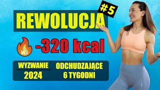 WYZWANIE Odchudzające REWOLUCJA 🔥Trening 5 320 KCAL [upl. by Nolyad]