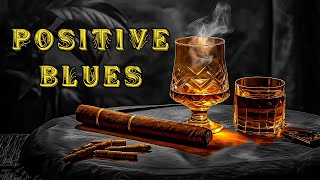 Positive Blues  Guitar and Piano Lounge Music for Relaxation  Soulful Blues Ambiance [upl. by Tiraj]